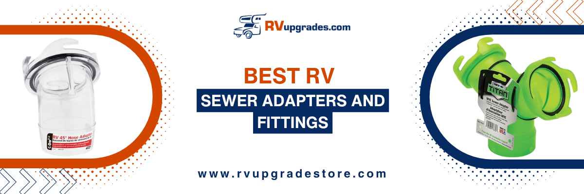 Best RV Sewer Adapters and Fittings